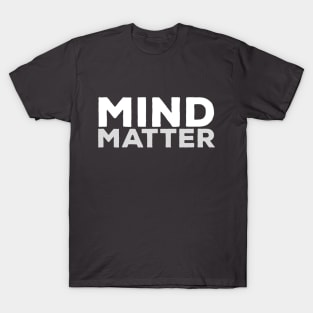 Mind Matter T-Shirt